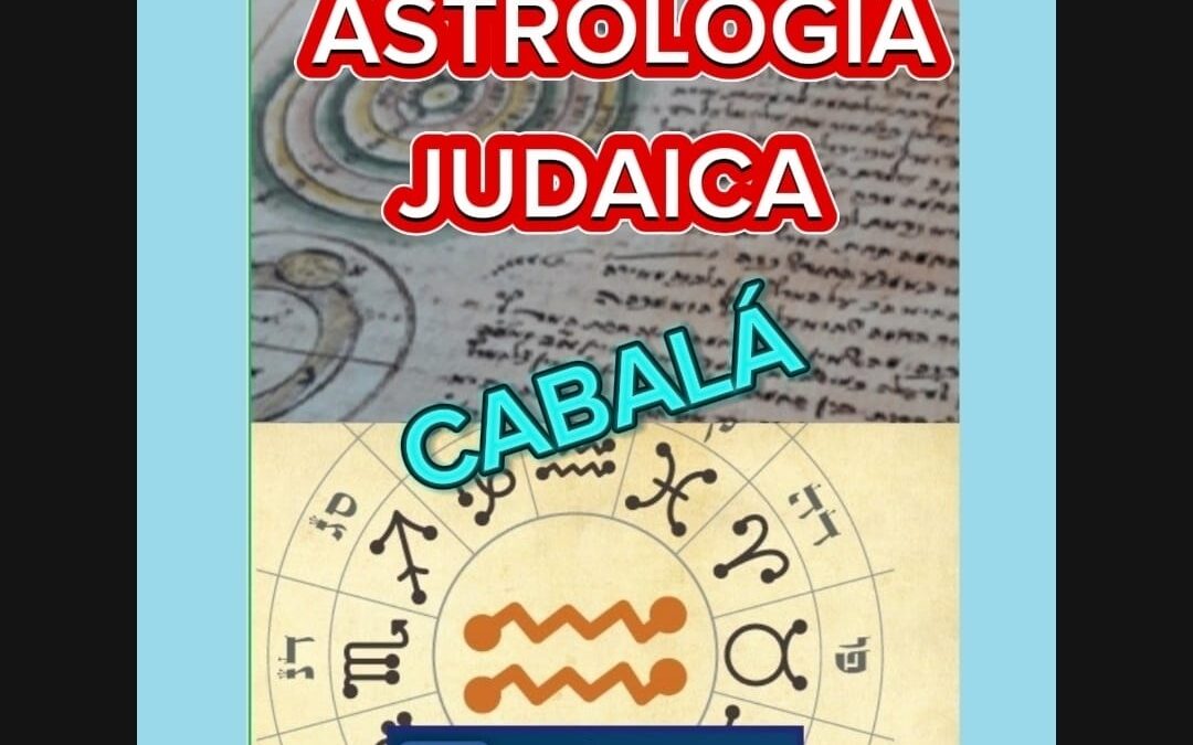 ASTROLOGIA JUDAICA – CABALÁ